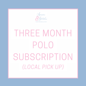 3 Month Polo Subscription (Local Pick Up)