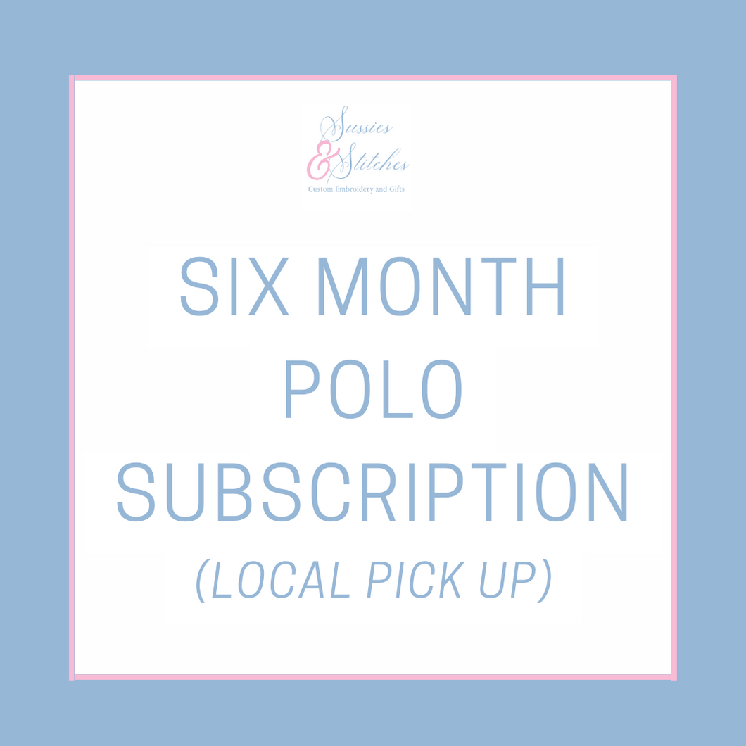 6 Month Polo Subscription (Local Pick Up)